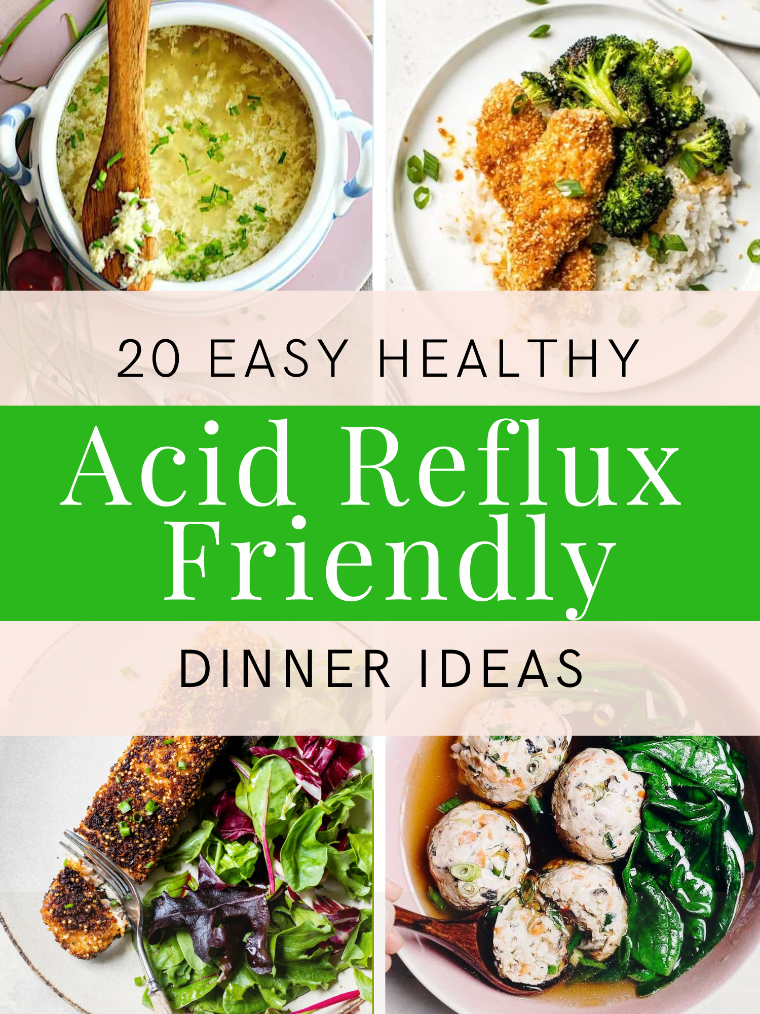 Easy Healthy Acid Reflux Friendly Dinner Ideas