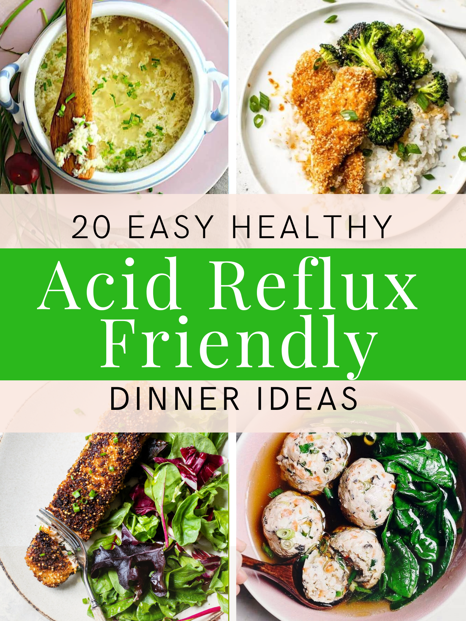 Images of different easy healthy acid reflux friendly recipes