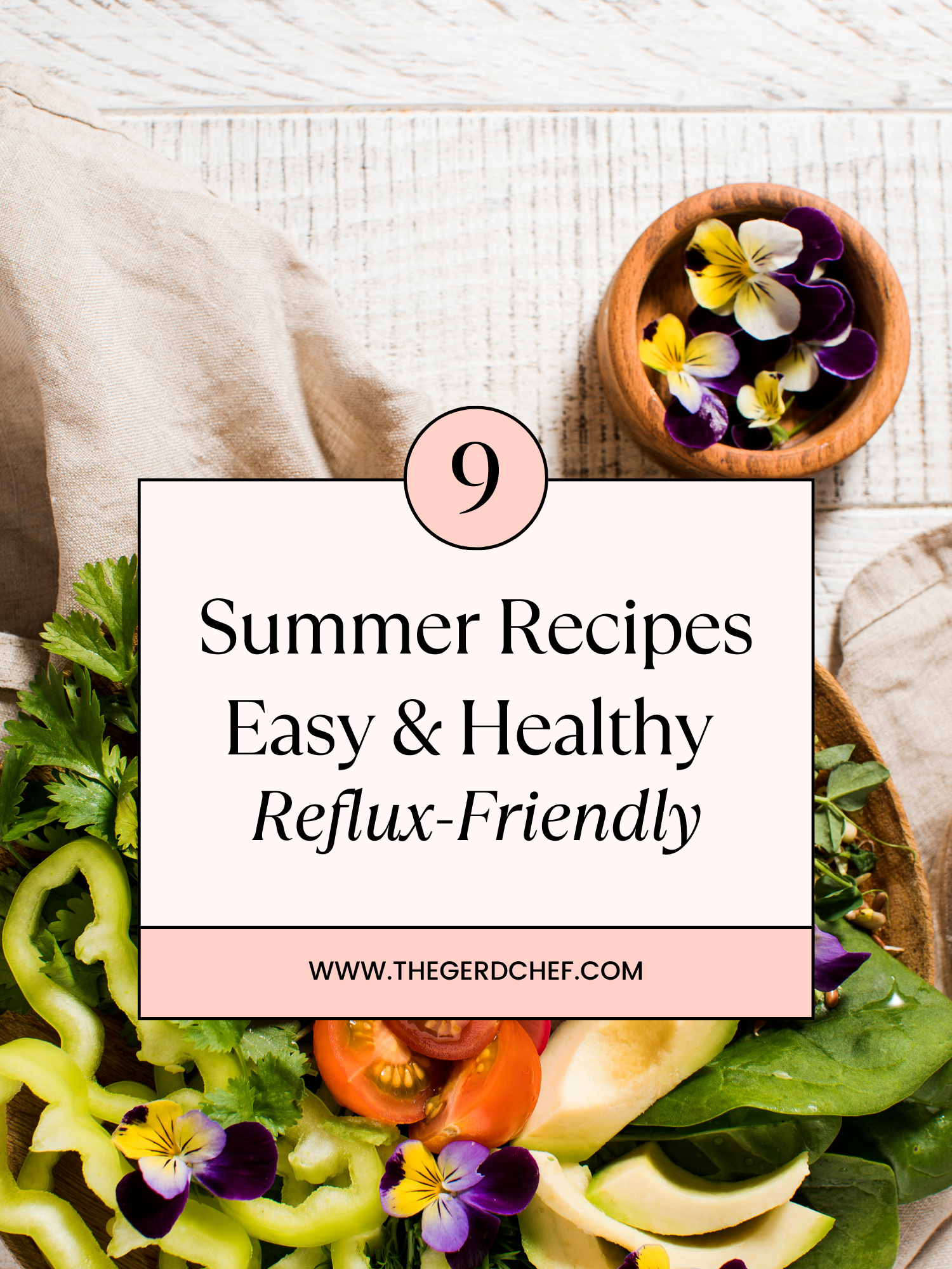 9 Quick and Healthy Reflux Friendly Summer Dinner Ideas