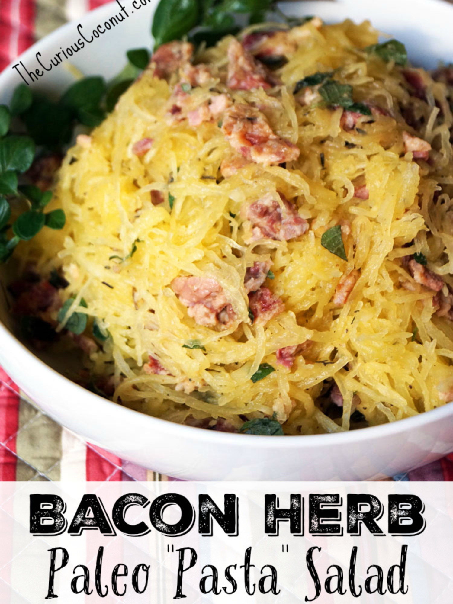 Title Image for Bacon Herb Paleo Pasta Salad showing a big bowl of this spaghetti squash salad